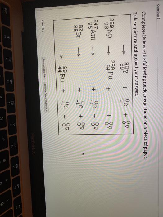 Solved Question 9 Complete/Balance The Following Nuclear | Chegg.com