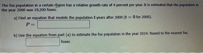 Solved The fox population in a certain region has a relative | Chegg.com