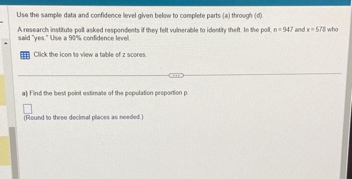 Solved Use the sample data and confidence level given below | Chegg.com