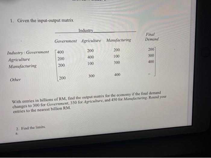 Solved 1. Given the input-output matrix Industry Final | Chegg.com