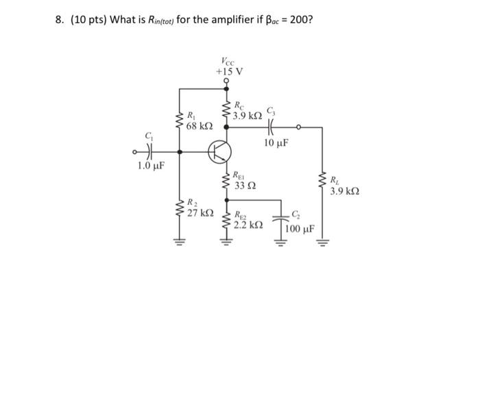 Solved 8. ( 10pts) What is Rin (tot) for the amplifier if | Chegg.com