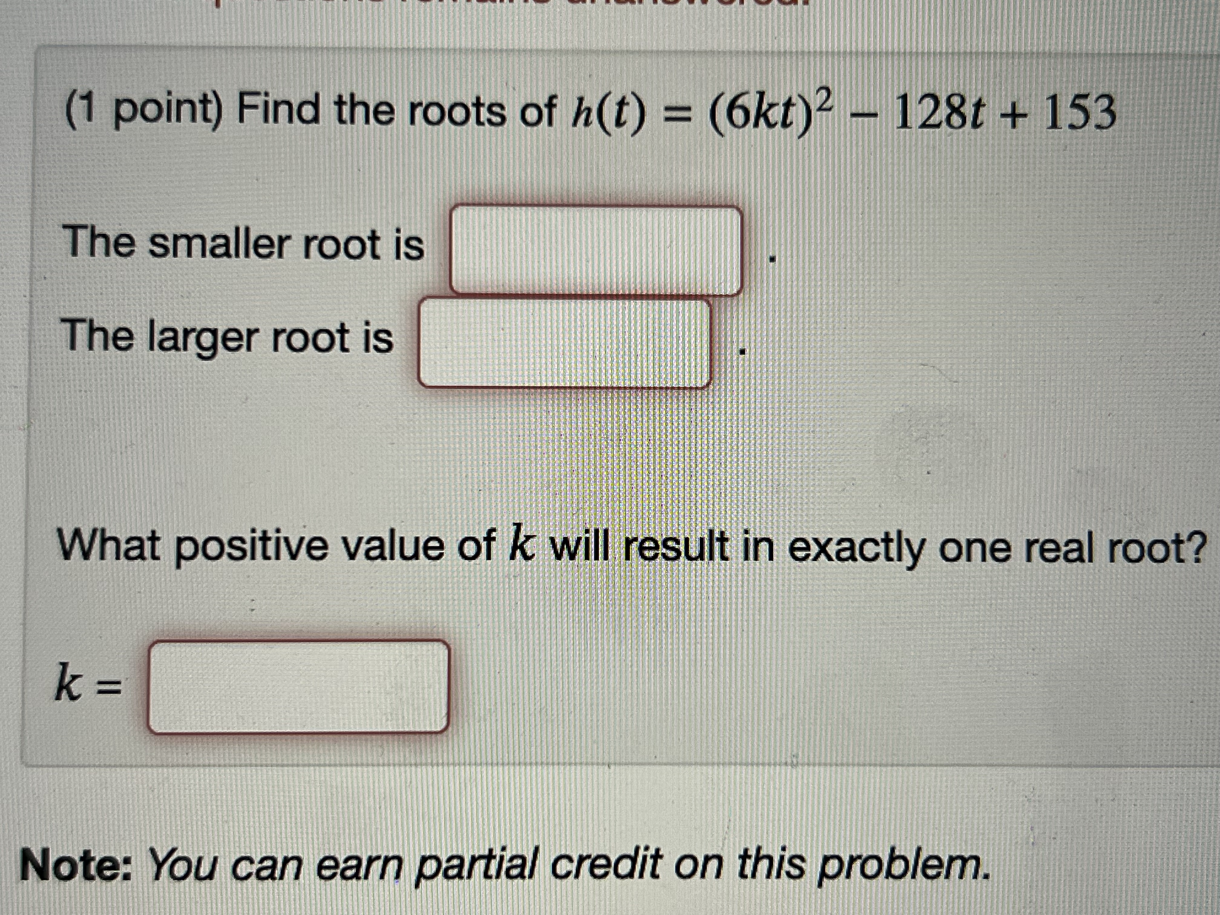 Root K Solved Find the roots of ℎ(𝑡)=(6𝑘𝑡)^2−128𝑡+153The | Chegg.com