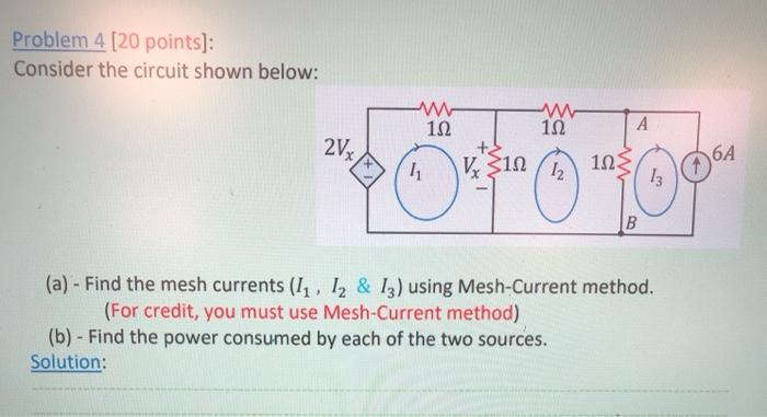 Solved Problem 4 (20 points]: Consider the circuit shown | Chegg.com