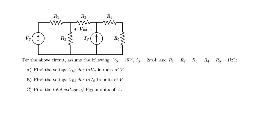 Solved For The Above Circuit, Assume The Following: | Chegg.com