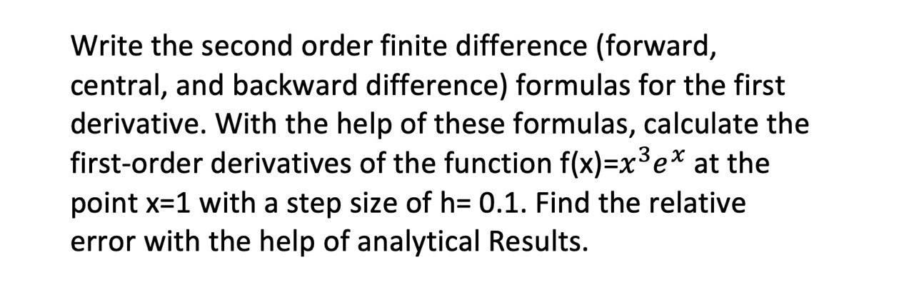 Solved Write the second order finite difference (forward, | Chegg.com