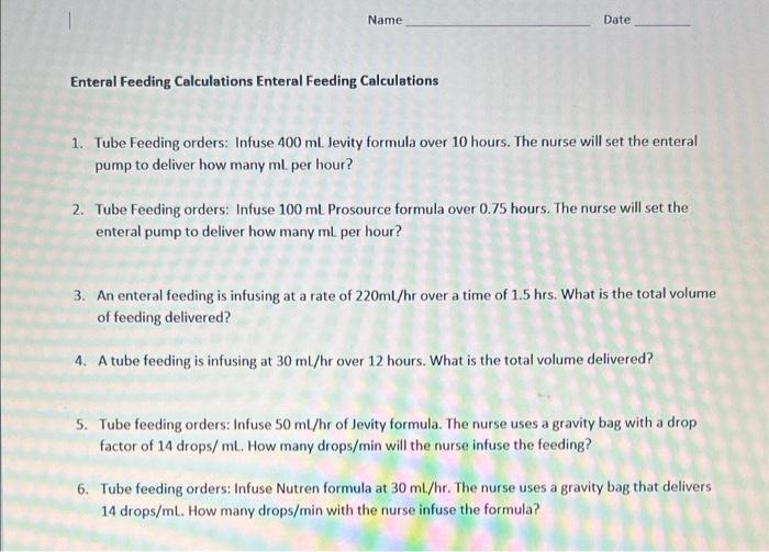 Solved Enteral Feeding Calculations Enteral Feeding