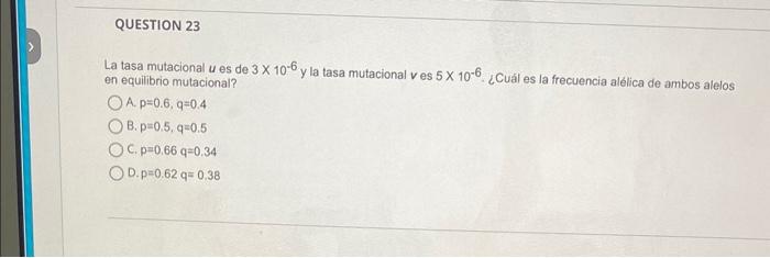 La tasa mutacional \( u \) es de \( 3 \times 10^{-6} \mathrm{y} \) la tasa mutacional \( v \) es \( 5 \times 10^{-6} \). ¿Cuá