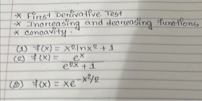 * Firest Derivative Test * Increasing and decreasing | Chegg.com