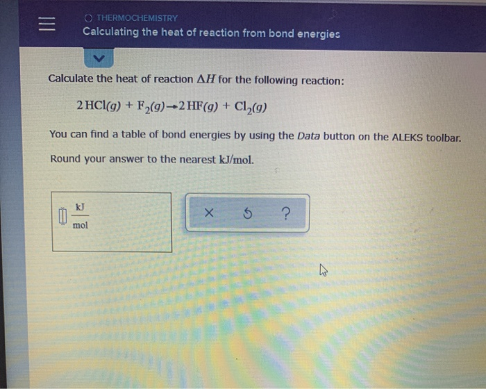 Solved OTHERMOCHEMISTRY Calculating the heat of reaction