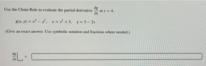 Solved Use the Chain Rule to evaluate the partial derivative | Chegg.com