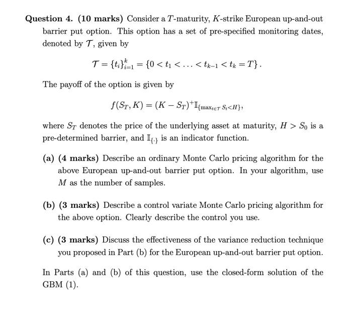 Question 4. 10 marks Consider a T maturity Chegg