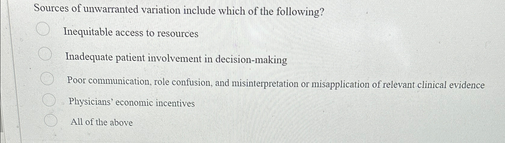 Solved Sources of unwarranted variation include which of the | Chegg.com