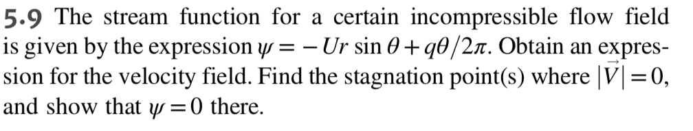 Solved 5.9 ﻿The stream function for a certain incompressible | Chegg.com