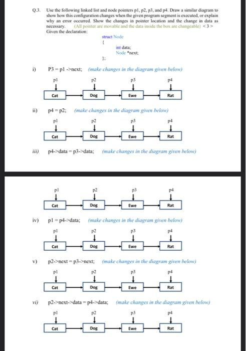 Solved Q.3. Use the following linked list and mode pointers | Chegg.com