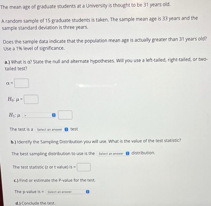 Solved The mean age of graduate students at a University is | Chegg.com