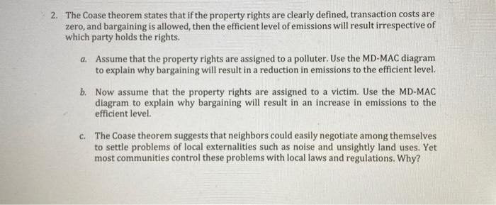 the coase theorem claims that in the case of tobacco Solved 2. The Coase theorem states that if the property