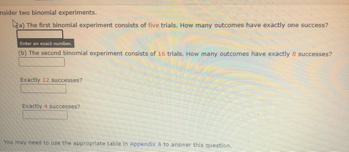 Solved ansider two binomial experiments. ha) The first | Chegg.com