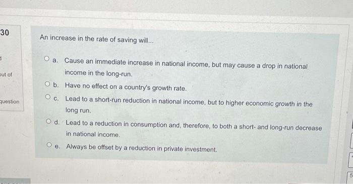 Solved 30 An increase in the rate of saving will... 8 out of | Chegg.com