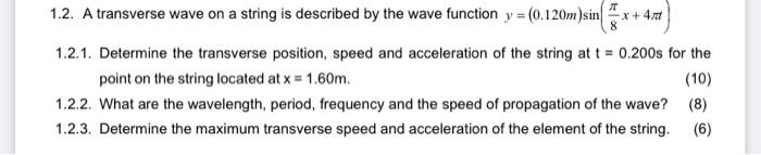 Solved 1.2. A transverse wave on a string is described by | Chegg.com