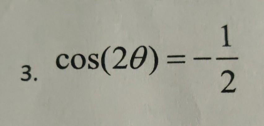 Solved 1 cos(20) = 3. 2 | Chegg.com