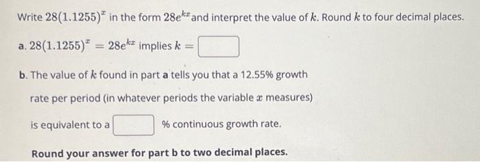 Solved Write 28(1.1255)x in the form 28ekx and interpret the | Chegg.com
