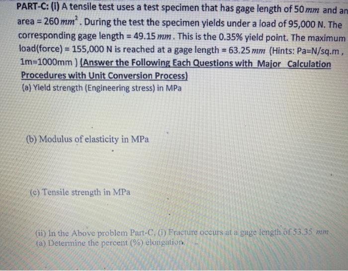 Solved PART-C: (i) A tensile test uses a test specimen that | Chegg.com