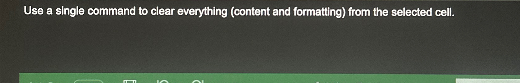 Solved Use a single command to clear everything (content and | Chegg.com