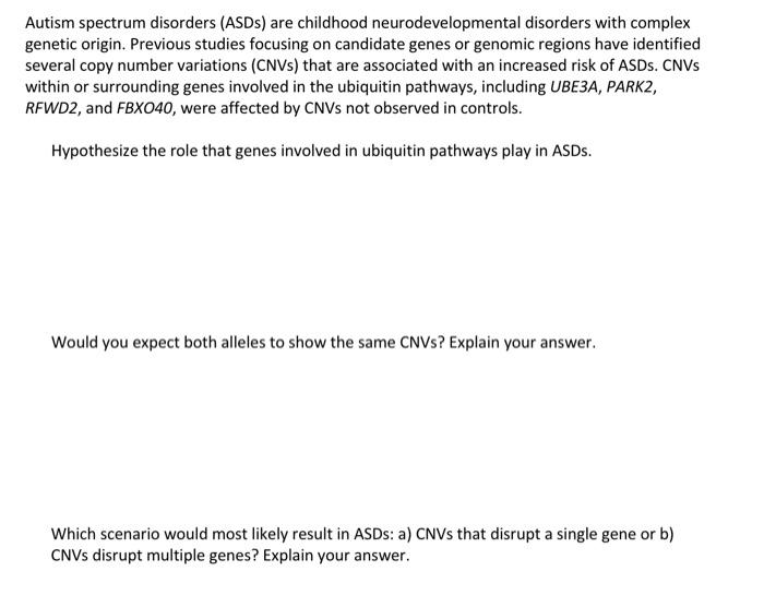 Solved Autism spectrum disorders (ASDs) are childhood | Chegg.com
