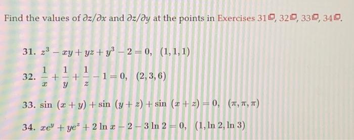 Solved Find the values of dz/dx and dz/dy at the points in | Chegg.com