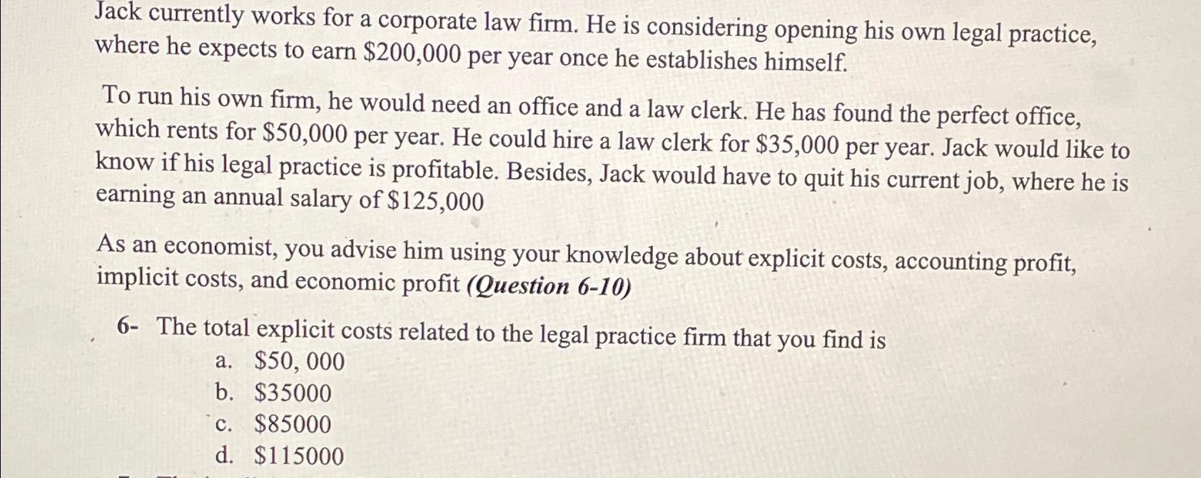 Solved Jack currently works for a corporate law firm. He is | Chegg.com