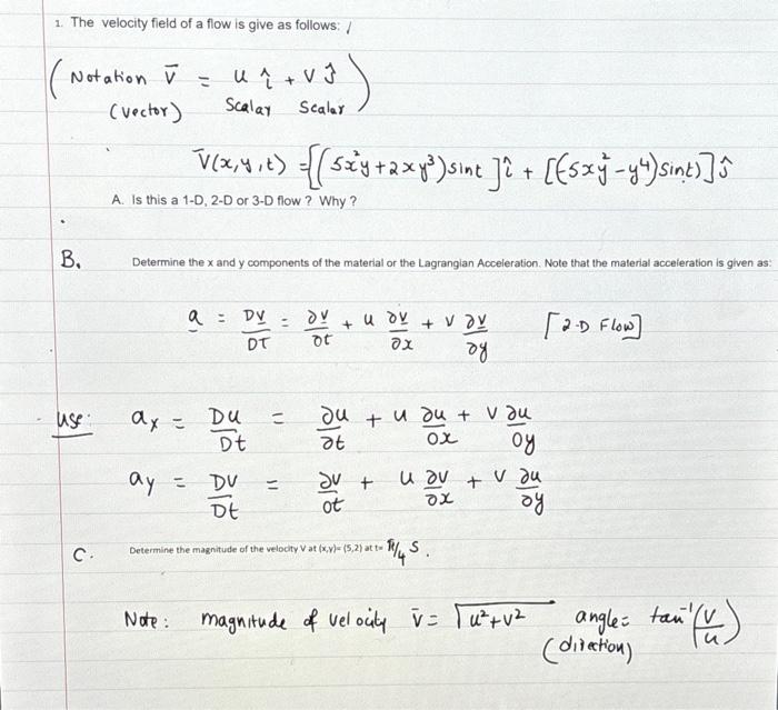 Solved 1. The velocity field of a flow is give as follows: / | Chegg.com