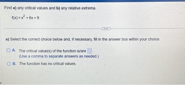 Solved Find A) Any Critical Values And B) Any Relative | Chegg.com