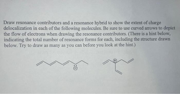 Solved Draw resonance contributors and a resonance hybrid to | Chegg.com