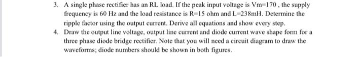 Solved 3. A single phase rectifier has an RL load. If the | Chegg.com