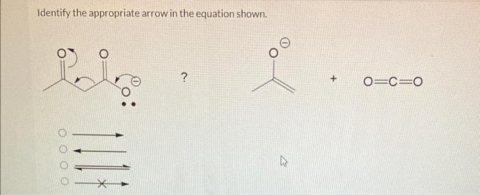 Solved Identify the appropriate arrow in the equation | Chegg.com