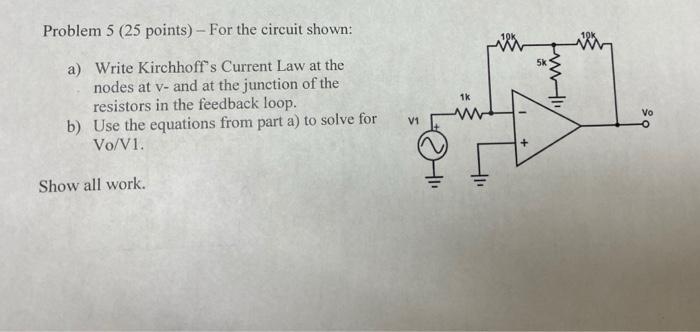 Solved Problem 5 (25 points) - For the circuit shown: 5 a) | Chegg.com