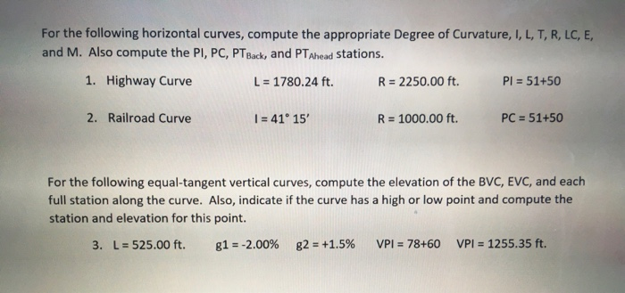 Solved For the following horizontal curves, compute the | Chegg.com