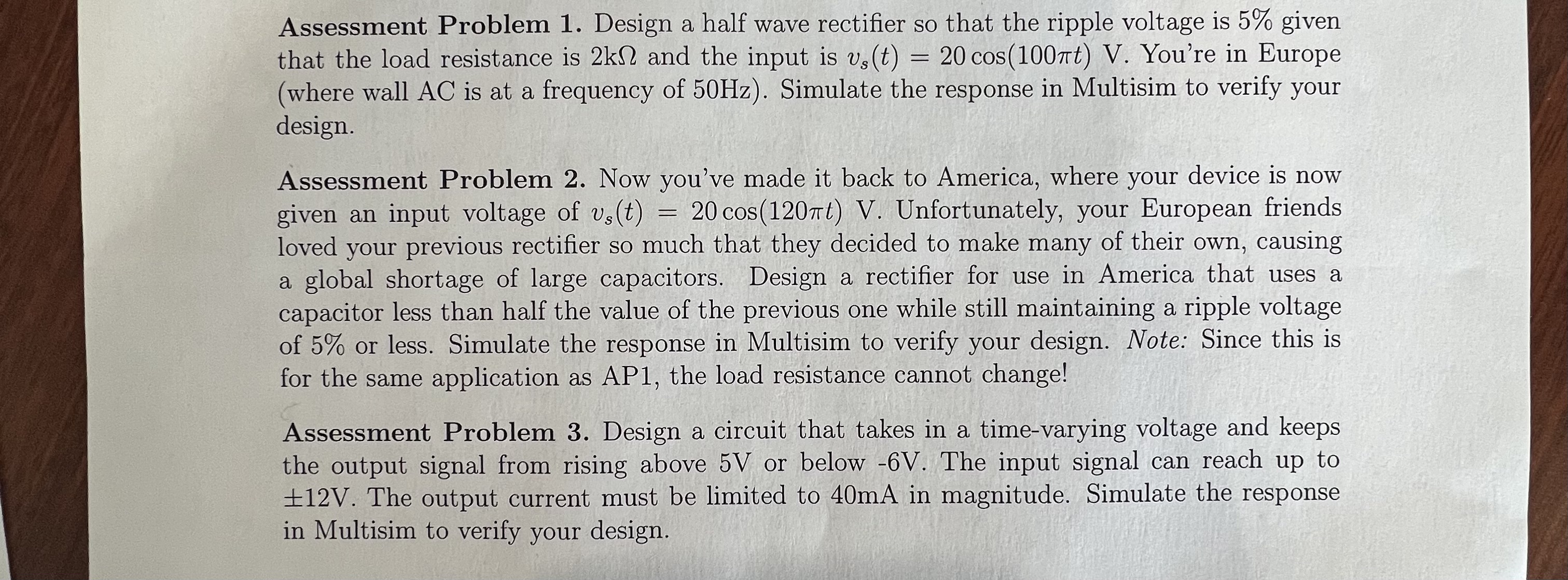 Solved Assessment Problem 1. ﻿Design a half wave rectifier | Chegg.com