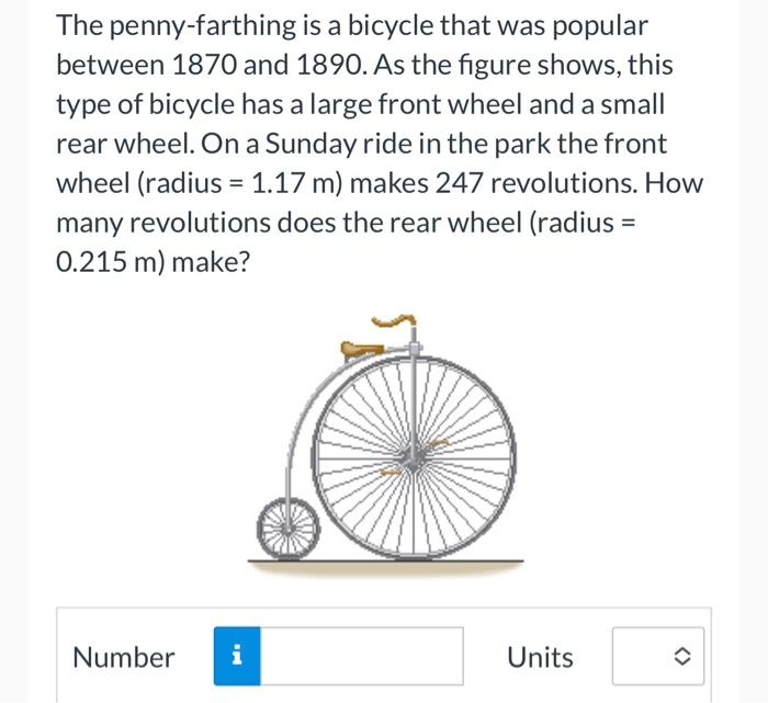 Solved The penny farthing is a bicycle that was popular Chegg