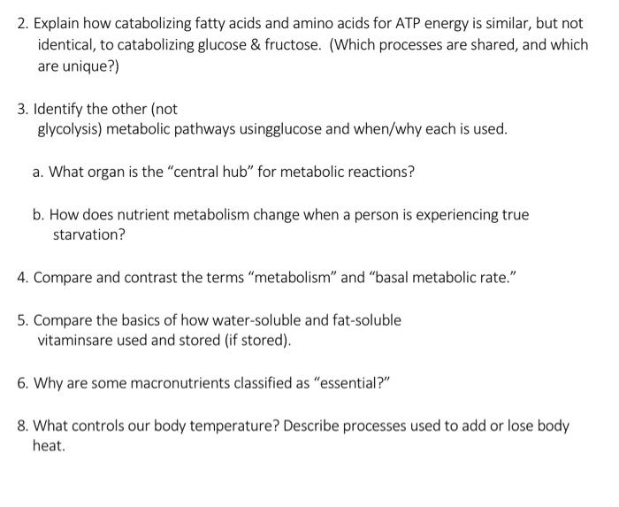 Solved 2. Explain how catabolizing fatty acids and amino