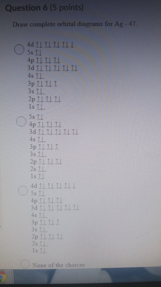 Solved Draw complete orbital diagrams for Ag 47. 4d 1L