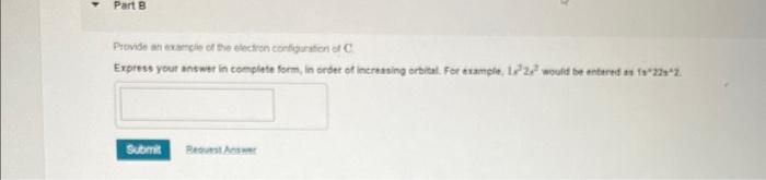 Solved Provide an example of the electron configuration of C | Chegg.com