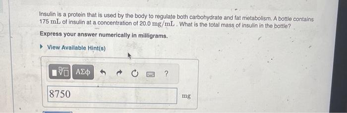 Solved Insulin is a protein that is used by the body to | Chegg.com