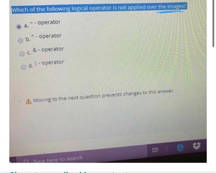 Solved Which of the following logical operator is not | Chegg.com