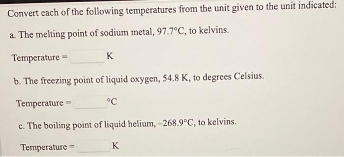 Solved Convert each of the following temperatures from the | Chegg.com