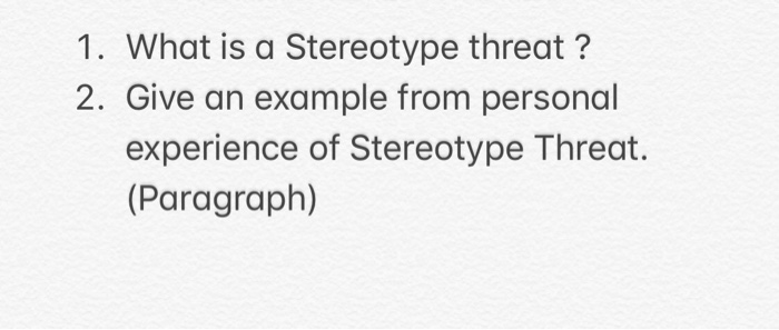 solved-1-what-is-a-stereotype-threat-2-give-an-example-chegg