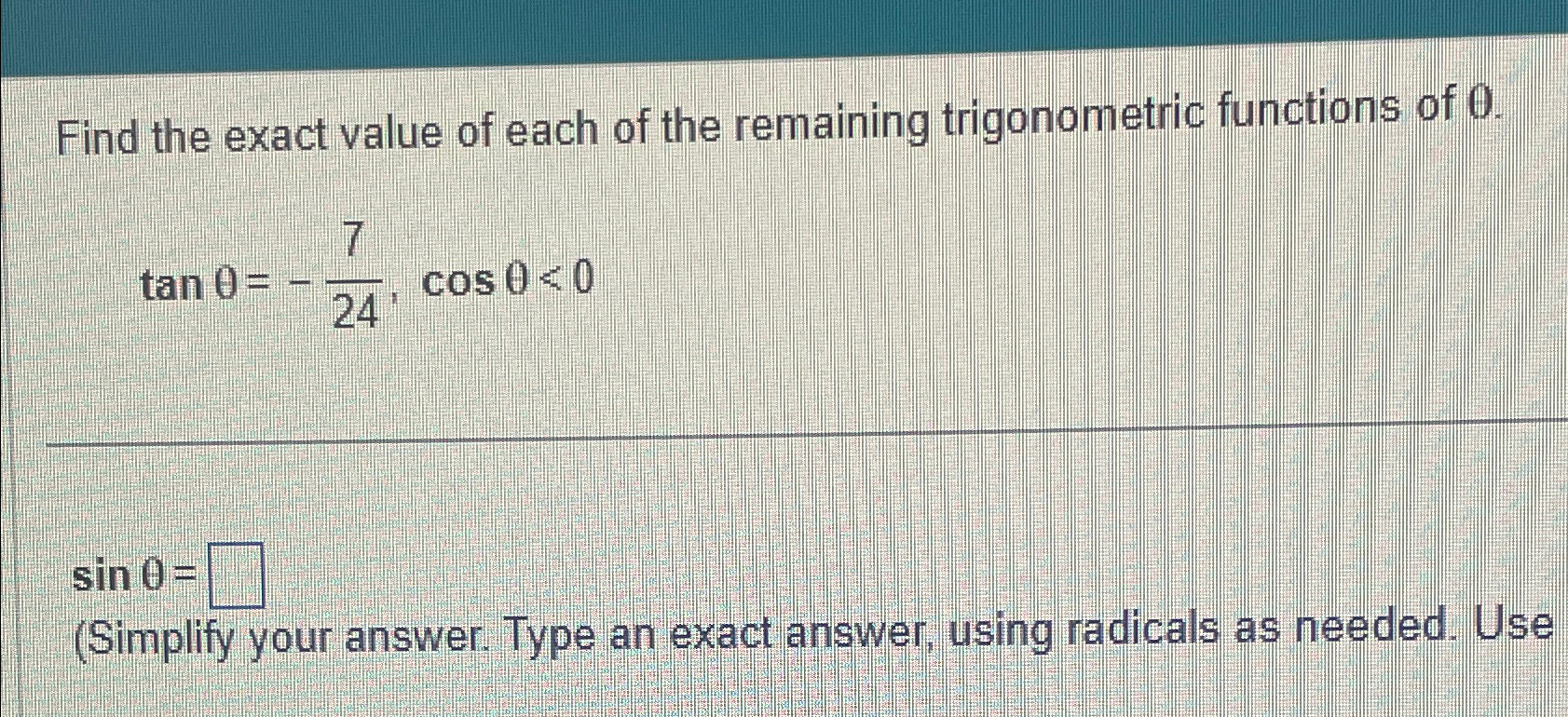 Solved Find the exact value of each of the remaining | Chegg.com