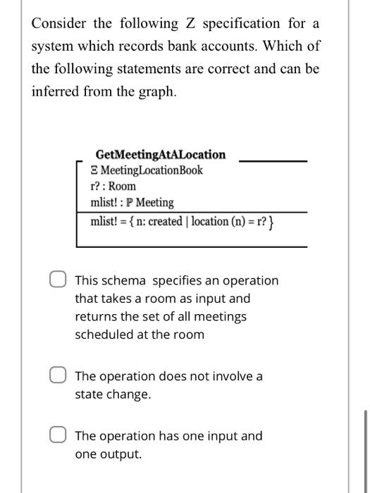 Solved Consider the following Z specification for a system