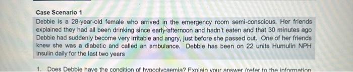 Solved Case Scenario 1 Debbie is a 28-year-old female who | Chegg.com