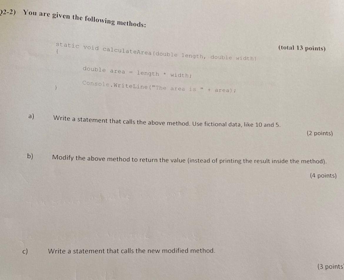 statements are ( always ) inside a method Images High... Solved 2-2) You are given the following methods:(total 13 | Chegg.com
